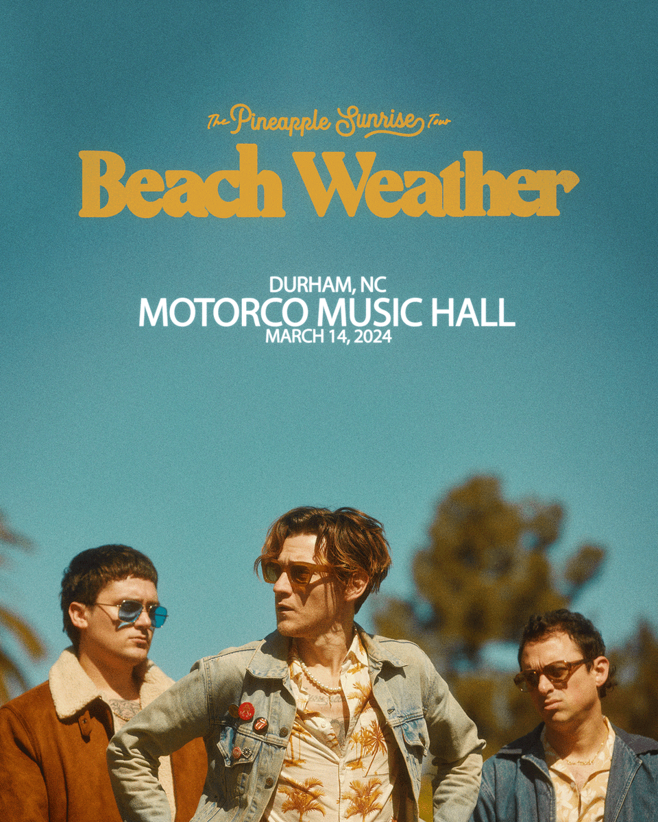 📣Just announced📣: @BeachWeather brings The Pineapple Sunrise Tour to Durham this spring, performing at @motorcomh on March 14, 2024. Tickets go on sale Friday, September 22nd at 10am. Find more show details here: found.ee/andBeachWeather