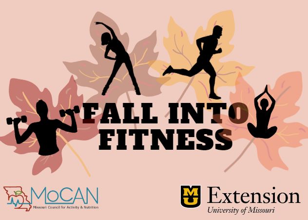 Our Physical Activity group is hosting the Fall Into Fitness challenge starting October 1st! 
Register at no-cost and you'll receive a weekly challenge to help you incorporate more activity through the end of the year.
Register here:  extension.missouri.edu/events/mocan-s…