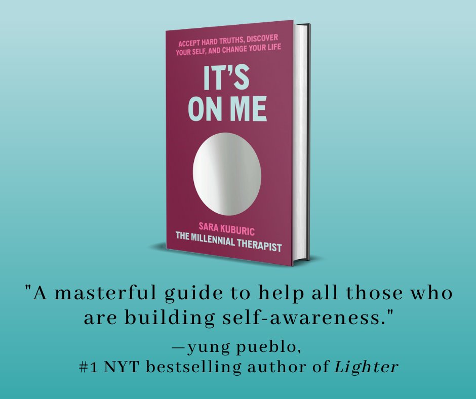 It's On Me: Accept Hard Truths, Discover Your Self, and Change Your Life