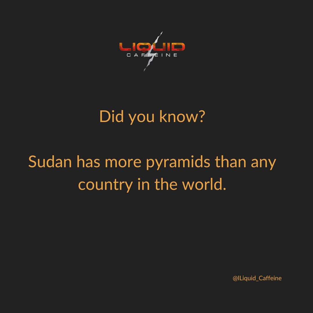 Liquid_Caffeine's tweet photo. Did you know?

Sudan has more pyramids than any other country in the world? Sudan obviously just needs a better PR program.

Liquid Caffeine has no sugar in it.

Pick yours up today at https://t.co/goF29ZizSL! https://t.co/rCYtW1BtxA