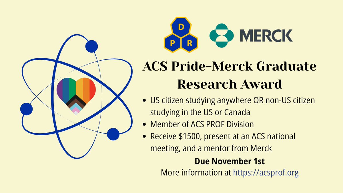 ACS PROF Division (@acsprof) on Twitter photo For all the LGBTQ+ graduate researchers, <a href="/ACSPride_prof/">ACS Pride Subdivision of ACS PROF</a> and <a href="/Merck/">Merck</a> teamed up for a research excellence award that you can apply to NOW! Receive money, an opportunity to present at #ACSSpring2024, & a mentor from Merck!
Applications due Nov 1: acsprof.org/awards/acs-pri… For all the LGBTQ+ graduate researchers, <a href="/ACSPride_prof/">ACS Pride Subdivision of ACS PROF</a> and <a href="/Merck/">Merck</a> teamed up for a research excellence award that you can apply to NOW! Receive money, an opportunity to present at #ACSSpring2024, & a mentor from Merck!
Applications due Nov 1: acsprof.org/awards/acs-pri…
