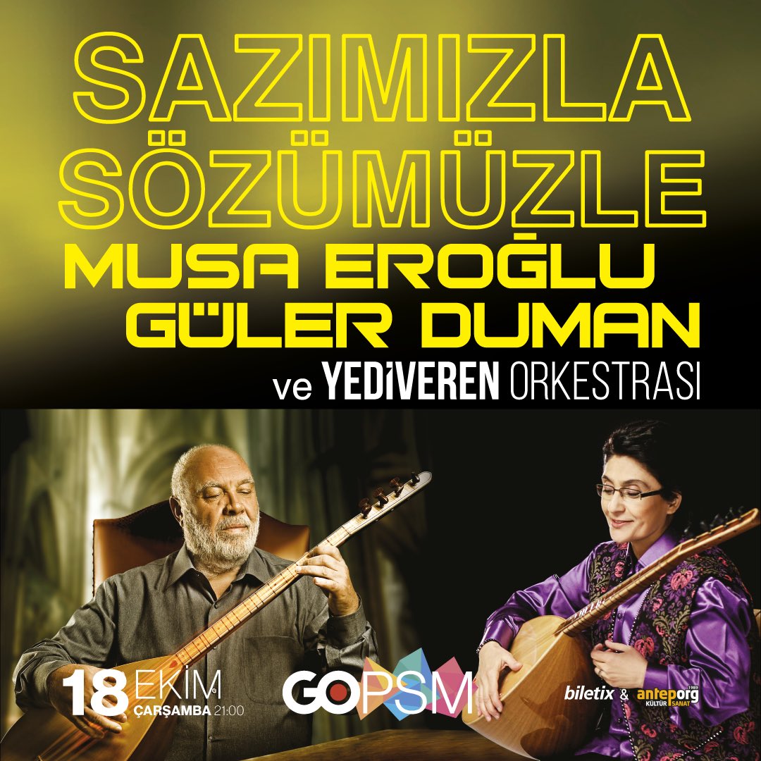 gopsm_official's tweet photo. GOPSM - Gaziantep Odeon Performans Sanatları Merkezi’nde, 18 Ekim’de halk müziğinin iki büyük ismi Musa Eroğlu ve Güler Duman ve Yediveren Orkestrası ile türkülere eşlik edeceğiz.
Biletler #Biletix’te ve #AntepOrg’ta. 
#gopsm 
Satış link bio’da. https://t.co/cqc5cydGaH