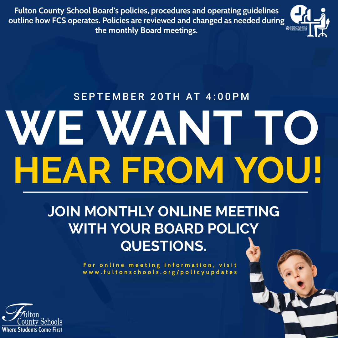 Do you have a question about FCS Policies? Join Strategy &amp; Governance  tomorrow, September 20th, at 4:00 pm on an online Virtual Office Hours meeting with your questions.

For more information, visit fultonschools.org/policyupdates