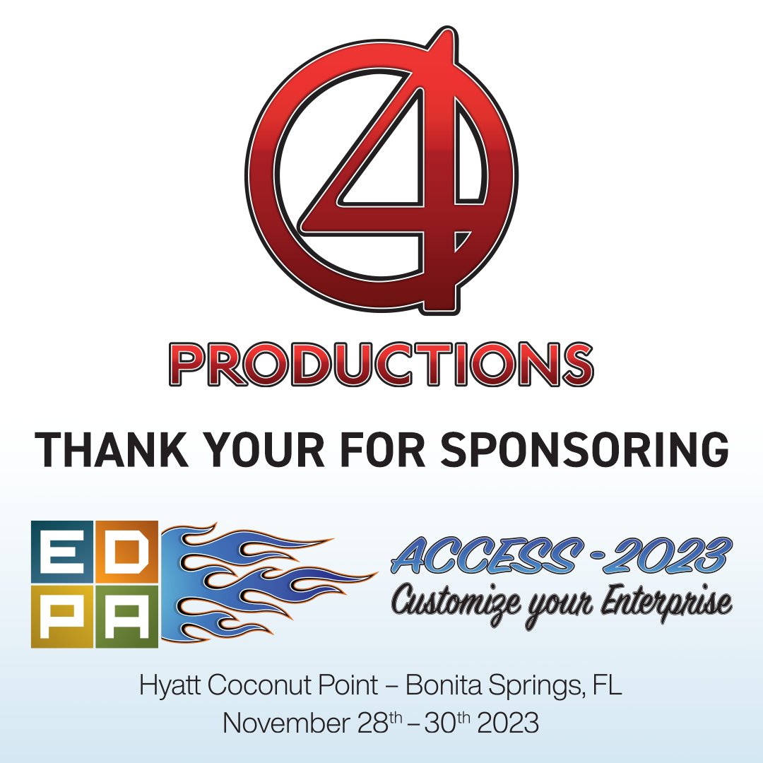 Thank you, 4 Productions, for sponsoring ACCESS 2023.
Check out 4 Productions - 4productions.com
#EDPA #EDPAACCESS2023