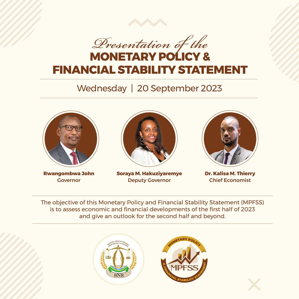 🗓️Join #BNR on Wednesday, September 20th, for the National Bank of #Rwanda's Monetary Policy & Financial Stability Statement.

📍Tune in to stay informed on economic & financial developments for the first half of 2023 & beyond.

#MPFSS2023
#BNREngage
#KnowYourCentralBank