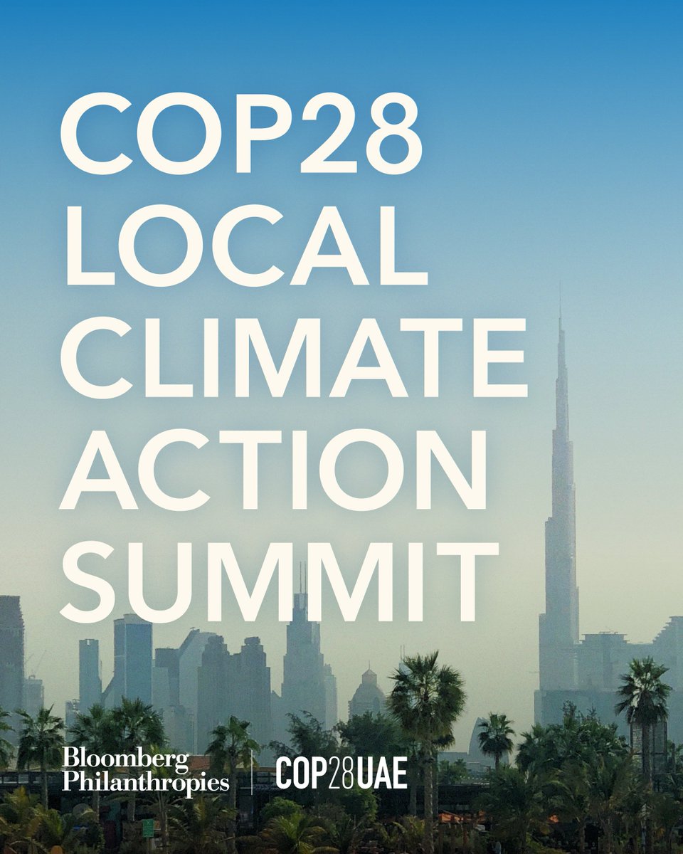 BloombergDotOrg's tweet photo. 📣JUST ANNOUNCED📣 We’ll host the COP28 Local Climate Action Summit alongside @COP28_UAE in Dubai. The Summit will gather hundreds of mayors, governors, businesses, NGOs, and more together with national governments to deliver climate progress at all levels of government. https://t.co/NSAwosAkX7