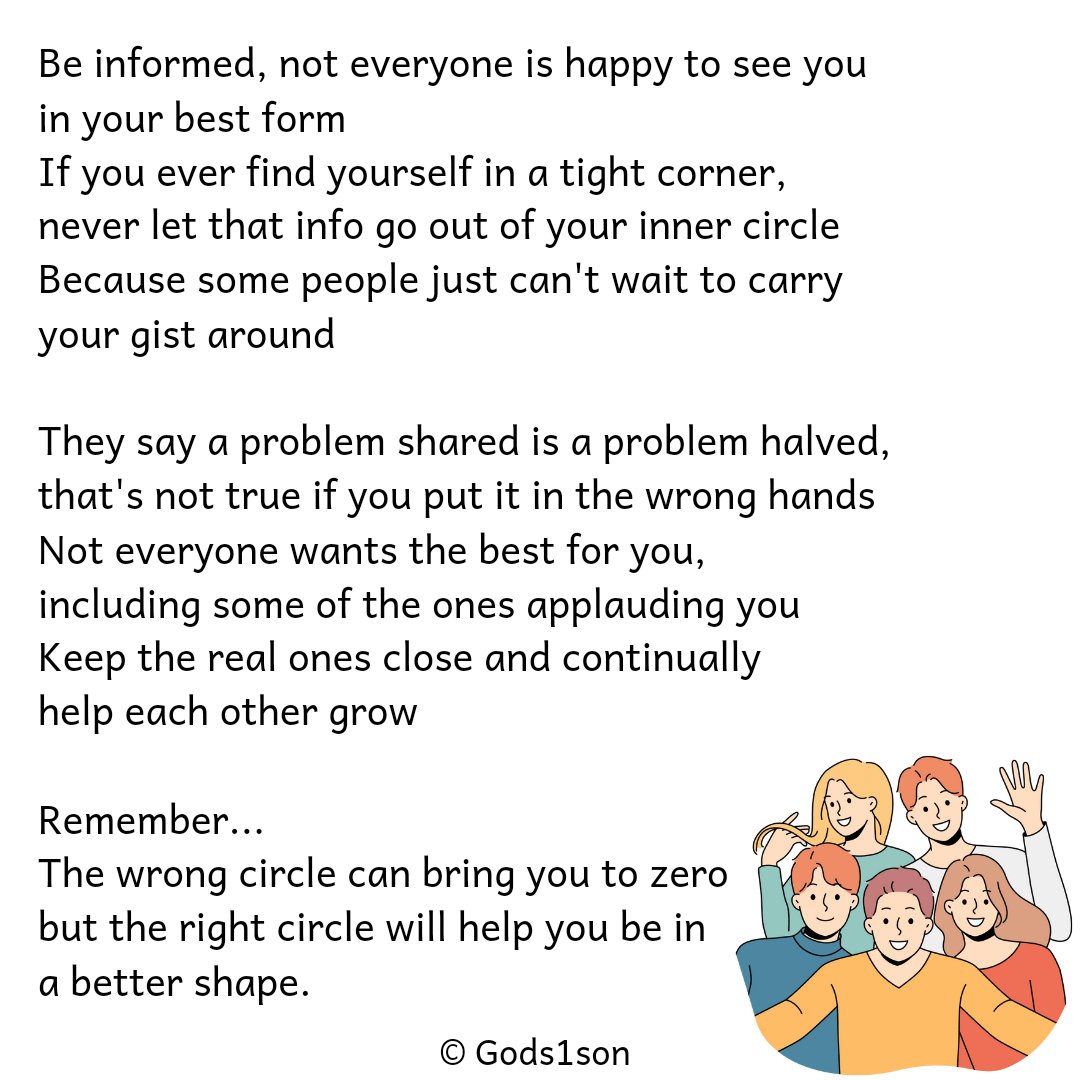 Gods1son_'s tweet photo. They say a problem shared is a problem halved, 
that's not true if you put it in the wrong hands
Not everyone wants the best for you, 
including some of the ones applauding you
Keep the real ones close and continually help each other grow https://t.co/3TYr795toV