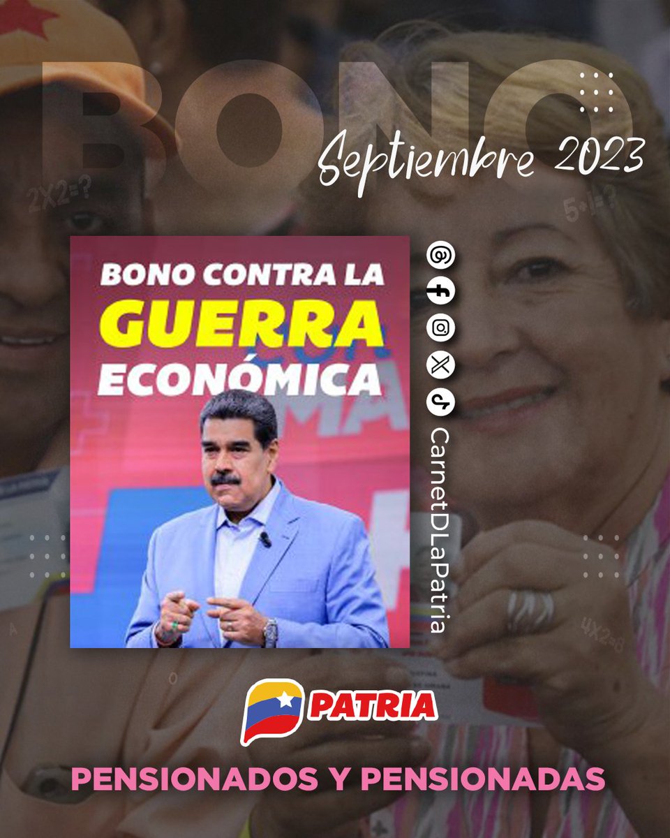 Carnet de la patria (@carnetdlapatria) on Twitter photo Inicia el pago del #BonoContraLaGuerraEconómica Septiembre 2023, aprobado por el presidente <a href="/NicolasMaduro/">Nicolás Maduro</a>.
Este beneficio va dirigido a pensionados y pensionadas, como parte del esfuerzo para proteger el bienestar social del pueblo.
#MaduroEsVictoriaSegura #19Sep Inicia el pago del #BonoContraLaGuerraEconómica Septiembre 2023, aprobado por el presidente <a href="/NicolasMaduro/">Nicolás Maduro</a>.
Este beneficio va dirigido a pensionados y pensionadas, como parte del esfuerzo para proteger el bienestar social del pueblo.
#MaduroEsVictoriaSegura #19Sep