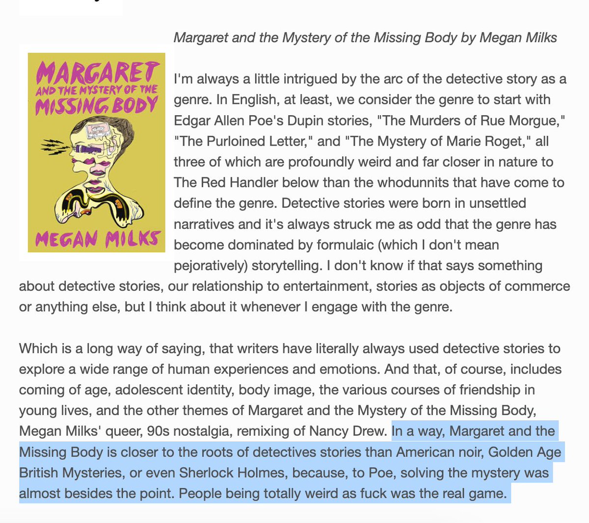 "To Poe, solving the mystery was almost besides the point. People being totally weird as fuck was the real game."

Thanks <a href="/InOrderOfImport/">Josh Cook</a> for shouting out @sklimnagem's MARGARET AND THE MYSTERY OF THE MISSING BODY in this month's newsletter tinyletter.com/JoshCook1