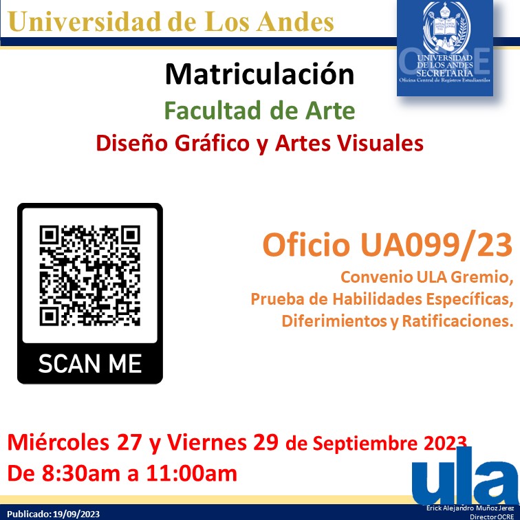OCRE, informa sobre la Matriculación de la Lista de Admitidos Oficios UA099/23 la misma se realizará el Miércoles 27 y Viernes 29 de septiembre de 2023, en horario de 8:30am a 11:00am y leer cuidadosamente la Guía para el Procedimiento de Matriculación web.ula.ve/ocre/wp-conten…