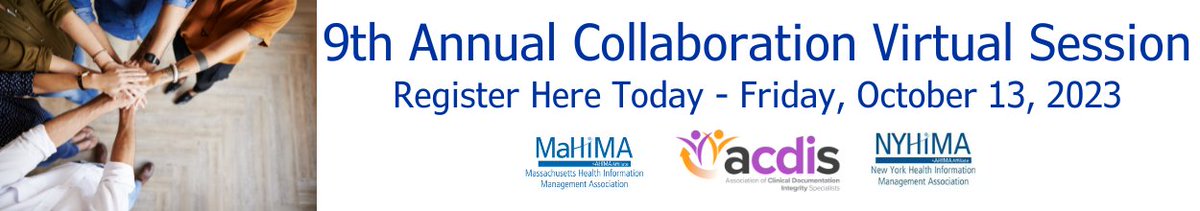 The 9th annual MaHIMA/ACDIS/NYHIMA collaboration registration is open!  This year's virtual session will have 4 presentations from 8am to 12pm on Friday, October 13, 2023.  Register here today:  mahima.memberclicks.net/collaboration2…

Note:  This session is limited to 500 attendees.