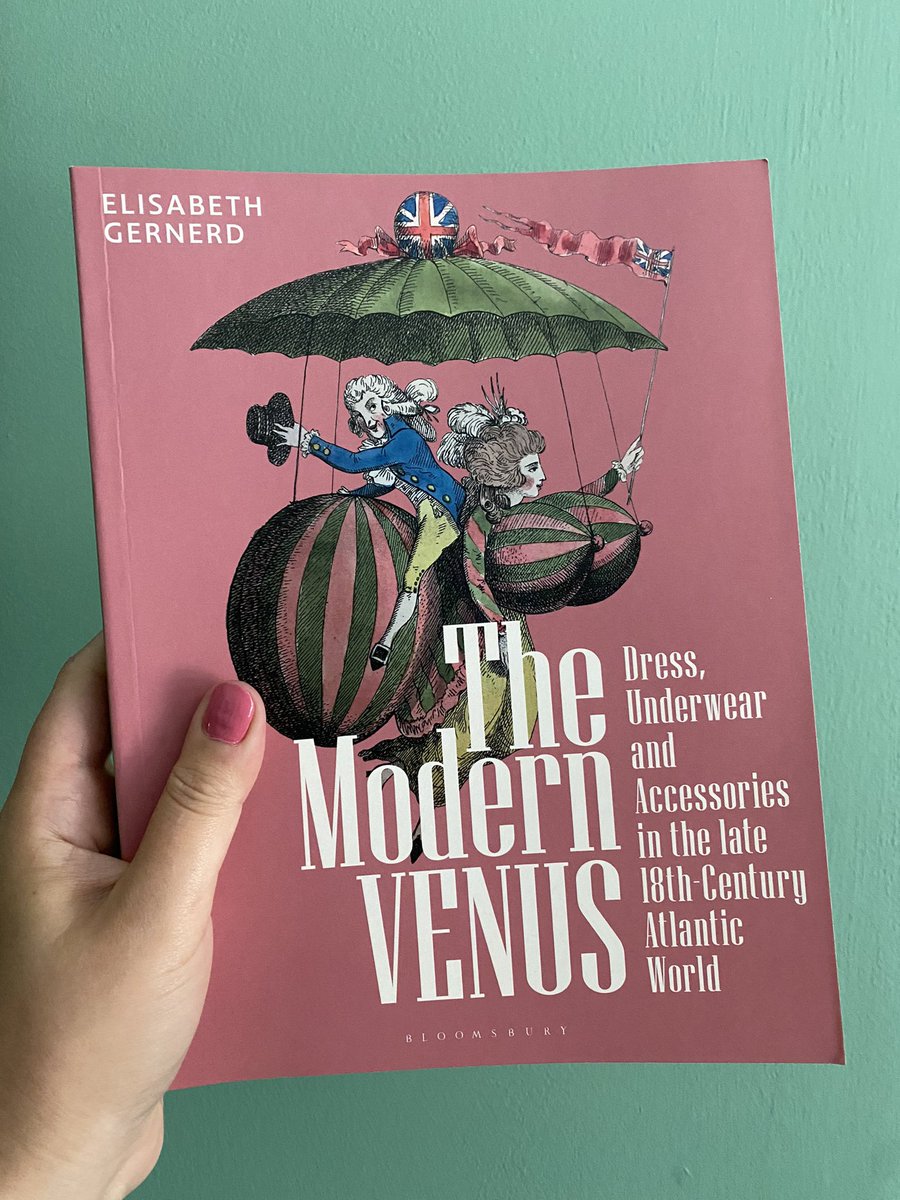 ✨Author’s copy in hand!✨ The Modern Venus: Dress, Underwear and Accessories in the Late 18th-Century Atlantic World is coming out with @BloomsburyFashn on November 16th!!!! #fashionhistory #dresshistory #twitterstorians #18thCentury #satiricalprints #printculture #underwear