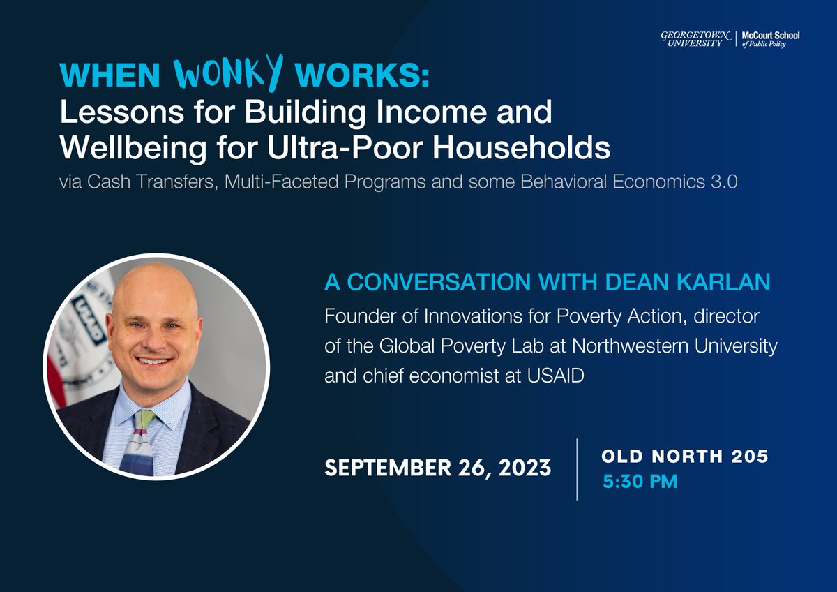 RSVP 📨Join us on Tuesday, September 26, to hear from @deankarlan, founder of Innovations for @poverty_action, director of the @NU_GPRL at @NorthwesternU and current chief economist at @USAID, on building income and wellbeing for low-income households. docs.google.com/forms/d/e/1FAI…