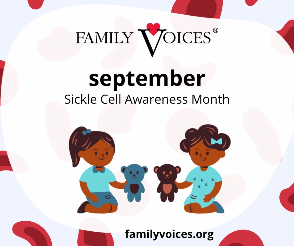 September is National Sickle Cell Awareness Month. Family Voices is proud to stand with @SCDAAorg this month and push for better treatments, education and outcomes for sickle cell warriors. Learn more: sicklecelldisease.org #SickleCellAwarenessMonth #SickleCellMatters