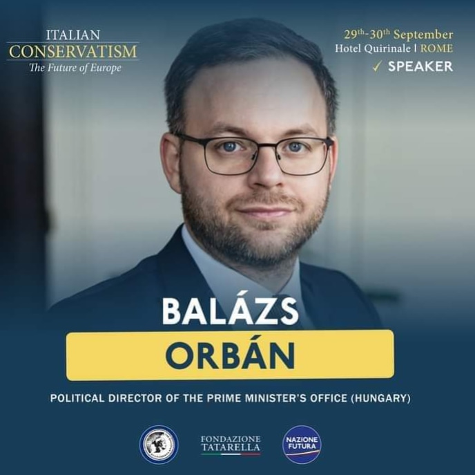 FGTatarella's tweet photo. Orbán Balázs, Direttore politico del Primo Ministro ungherese Viktor Orbán, interverrà il 29-30 settembre a "Italian Conservatism. The Future of Europe" la due giorni internazionale promossa dalla Fondazione Tatarella  con Nazione Futura  e The European conservative. https://t.co/QkstCfOgBU