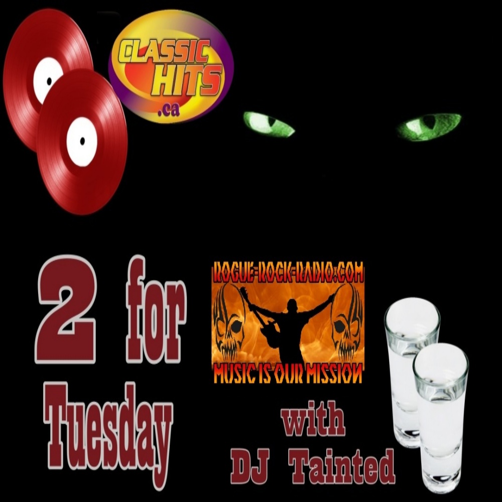 Join DJ Tainted for Two for Tuesday from 1:00 p.m. to 4:00 p.m. Eastern on both Rogue-Rock-Radio.com and also ClassicHits.ca . Come and get your Rock on~ ROGUE-ROCK-RADIO LINKS: linktr.ee/dj_tainted CLASSIC HITS CANADA LINKS: You can tune in to Classic Hits Canada…