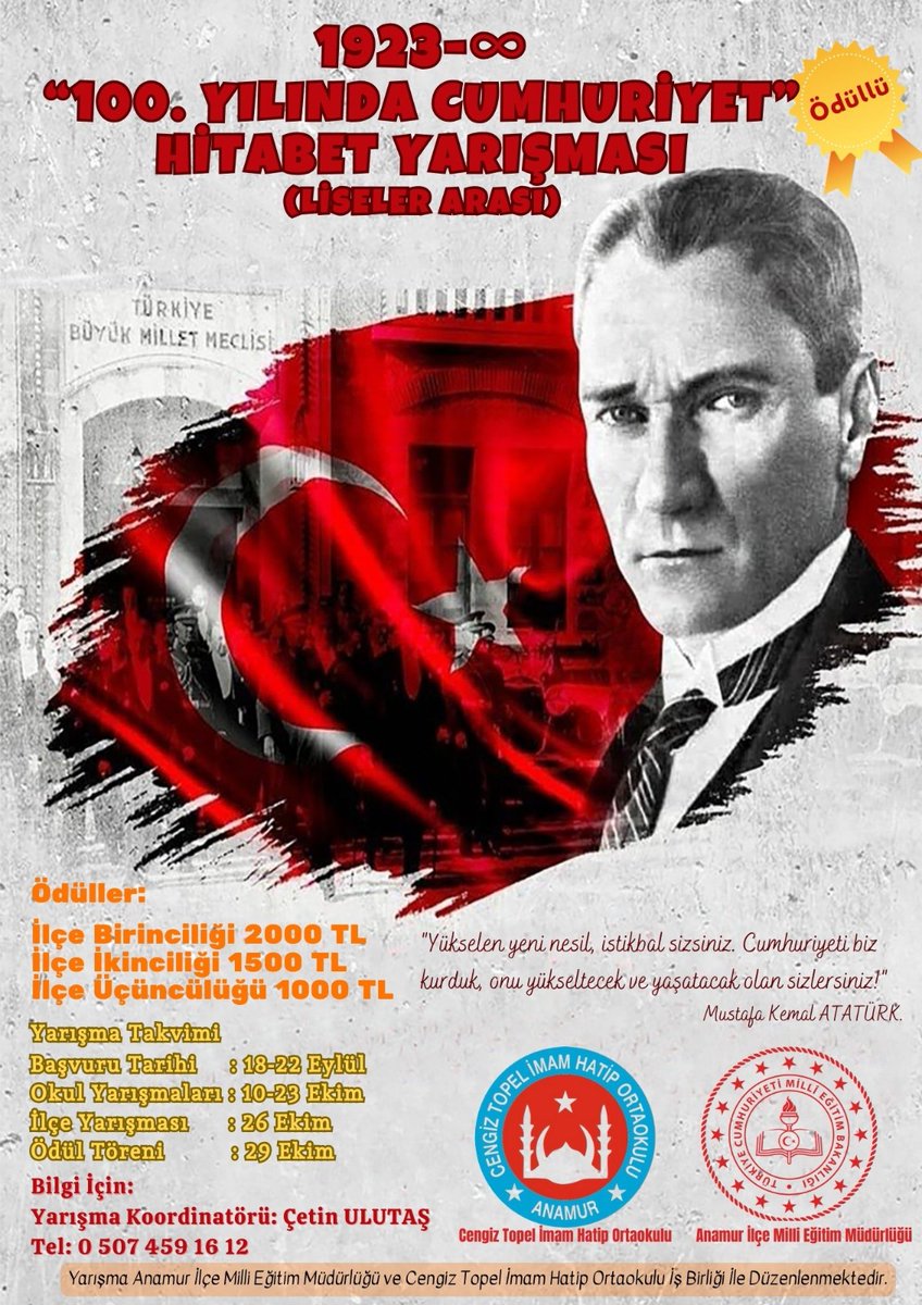 Cumhuriyetimizin  100. Yılı Etkinlikleri Kapsamında  İlçemiz Liseler arasında "100. Yılında Cumhuriyet " Konulu Hitabet Yarışması Yapılacaktır.