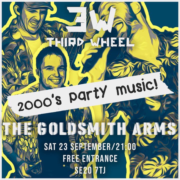 Goldsmiths Arms (@goldsmithspenge) on Twitter photo Amazing Band Third Wheel
Playing live this Saturday night from 9pm! #party #livemusic #penge Amazing Band Third Wheel
Playing live this Saturday night from 9pm! #party #livemusic #penge