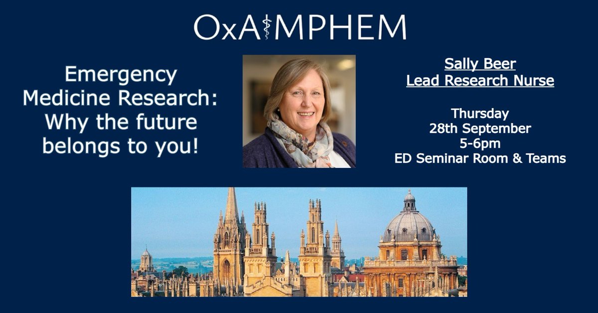 OxAIMPHEM are delighted to announce our first speaker event of the year in Emergency Medicine! Sally Beer will be speaking on: Emergency Medicine Research: Why the future belongs to you! 

Date and venue: 28th of September 5-6PM in the ED seminar room. Teams link to follow!