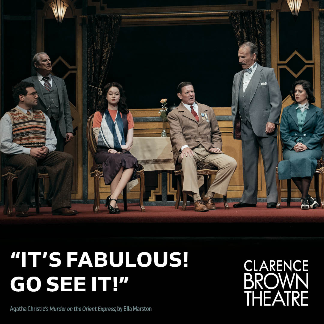 Only two more shows .. tonight and Sunday!
For tix:  clarencebrowntheatre.com
Murder on the Orient Express