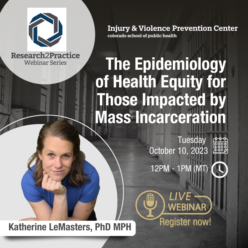 InjuryCenterCO's tweet photo. Join us on Tues 10/10 at 12 pm MT for our next #Research2Practice webinar on
"The Epidemiology of Health Equity for Those Impacted by Mass Incarceration" from Katherine LeMasters, PhD MPH, Assistant Professor @CUMedicalSchool
πhttps://t.co/0T6sdpEu7h
(Hybrid info to come!) https://t.co/4lMWBMvtbS