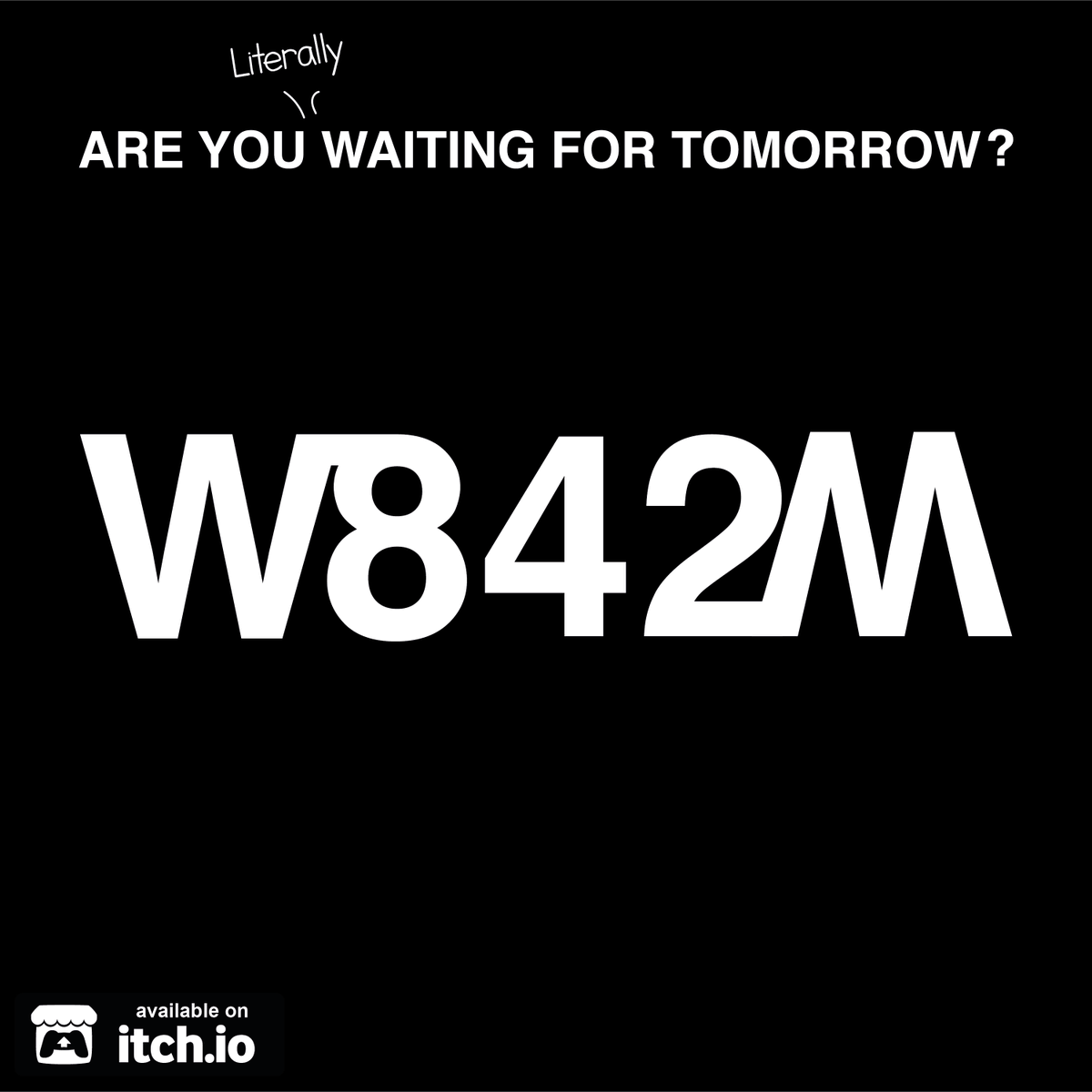 HMLemonadeGames's tweet photo. W842M : Waiting For Tomorrow
A Literally Game https://t.co/oNpNw1hUq5