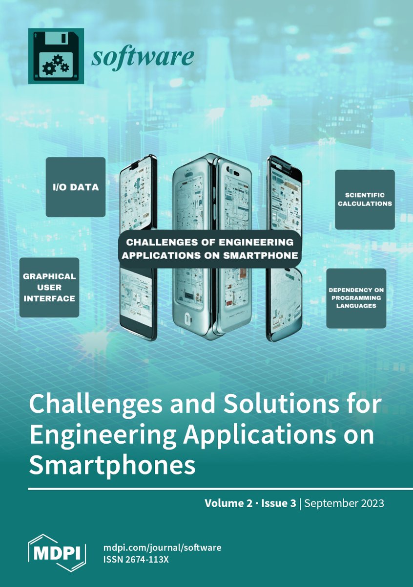 #Software Issue Cover: 
Challenges and Solutions for Engineering Applications on Smartphones 
mdpi.com/2674-113X/2/3/…
By Anthony Khoury et al.