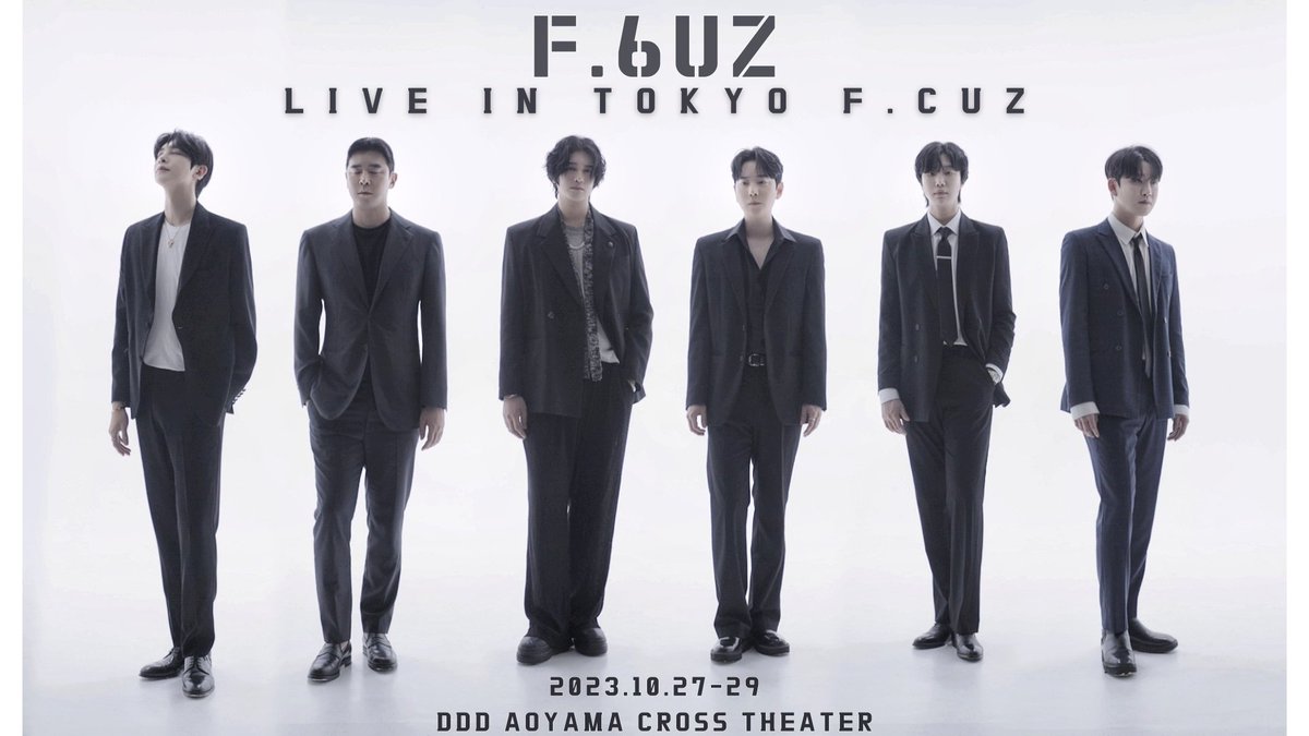 F.CUZが6人全員が集合！！
皆様のたくさんの応援と愛で13年ぶりの待望の6人初の公演で晴れやかな大舞台を応援の程、宜しくお願い致します。
チケット販売サイト：
musictower.jp

お問い合わせ先:infomusictower@gmail.com 
株式会社SM