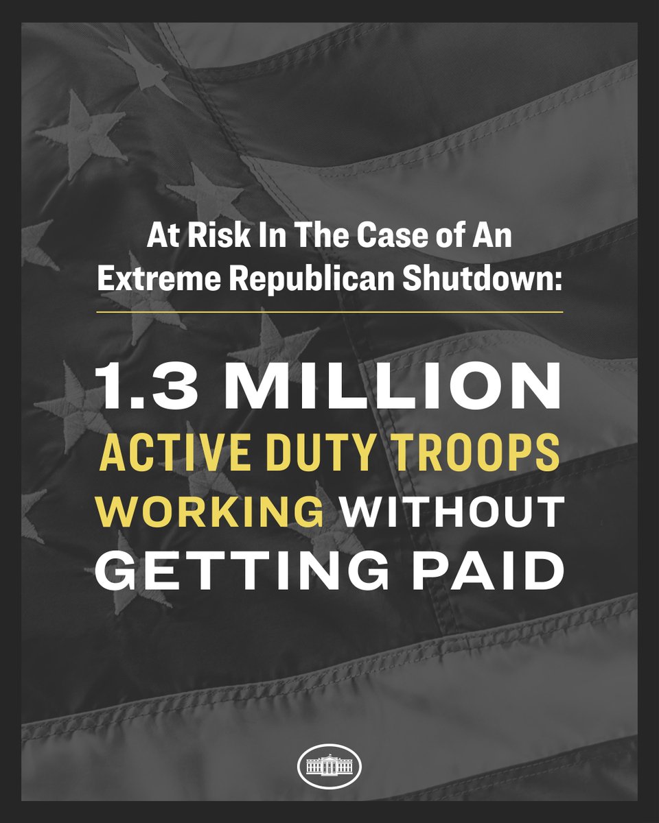An Extreme Republican Shutdown would undermine our national security and force service members across the country and around the world to work without getting paid.