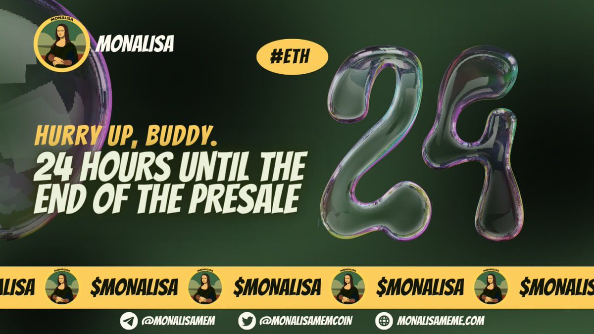 What's up $MONALISA Community! 
 
🕓We remind you that MONALISA PRESALE ends tomorrow at 19:00 UTC.

Terms of the presale:
🔓Token unlocking - 10% per week 
🔻Min buy — 50$
🔺Max buy — 3000$

🟢PRESALE link: presalemonalisameme.com/?v=ASDQWE