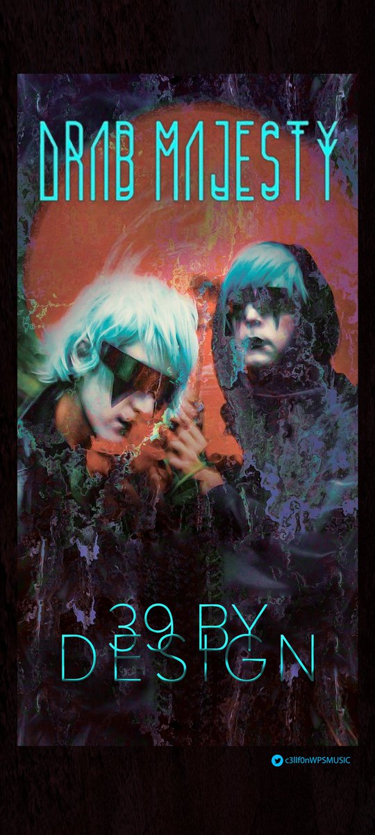 c3llf0nWPSMUSIC's tweet photo. 👁️‍🗨️"DRAB MAJESTY"
39 by Design 
#c3llf0nWPSMUSIC #DrabMajesty #DrabMajestyBand @DrabMajesty @daisrecords #DarkWave #NewWave #Shoegaze #GothicRock #IndieRock #PostPunk #SynthPop #Music #Musica #GothicTwitter
🔊https://t.co/yBpJ7URofl https://t.co/c6ANfM5TYS