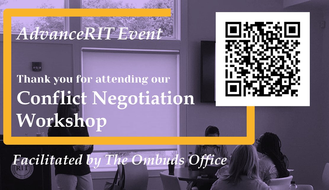 Thank you to everyone who joined us and the Ombuds office on our conflict negotiation workshop last week! You can still scan the QR code to fill out our evaluation survey if you haven't yet. 

Check our site (rit.edu/advance/) and socials for more events. #WomenofRIT