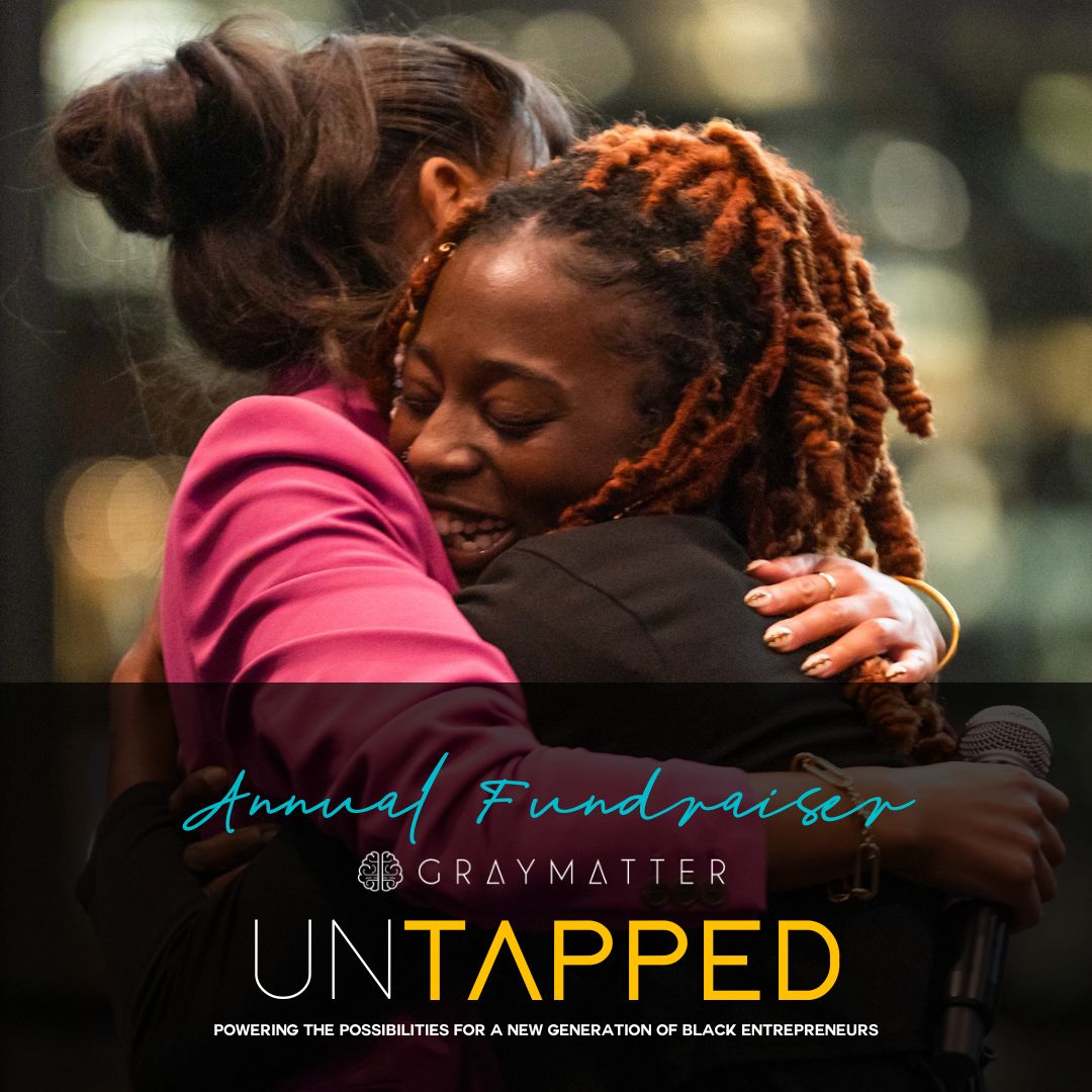 You don't want to miss a moment like this, grab your early bird tickets today through September 29th to celebrate Black youth entrepreneurship with us! graymatterexperience.com/untapped