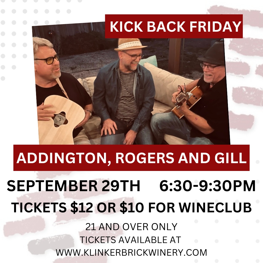 We blinked and the last Kick Back Friday of the year is here. 😭 Addington, Rogers and Gill will be our closing act for 2023 Klinker Brick Kick Backs. This rockin’ entertainment 🎸 will be paired with some Latin style BBQ by @todo_al_grill_chef and of course, wine 🍷