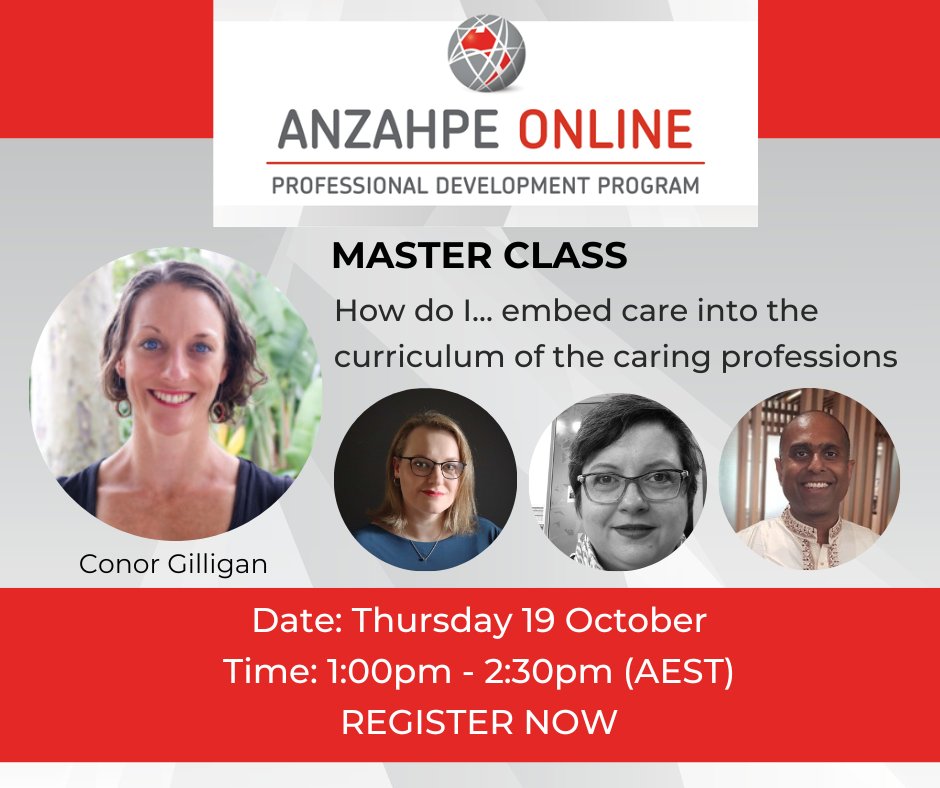 LAST CHANCE TO REGISTER FOR OUR MASTER CLASS: How do I... embed care into the curriculum of the caring professions
Presented by Conor Gilligan with Sarah White, Charley Greentree and Venkat Reddy.
Tomorrow, Thurs 19 October
1.00pm -2.30pm (AEDT)
Register: anzahpe.org/event-5152310