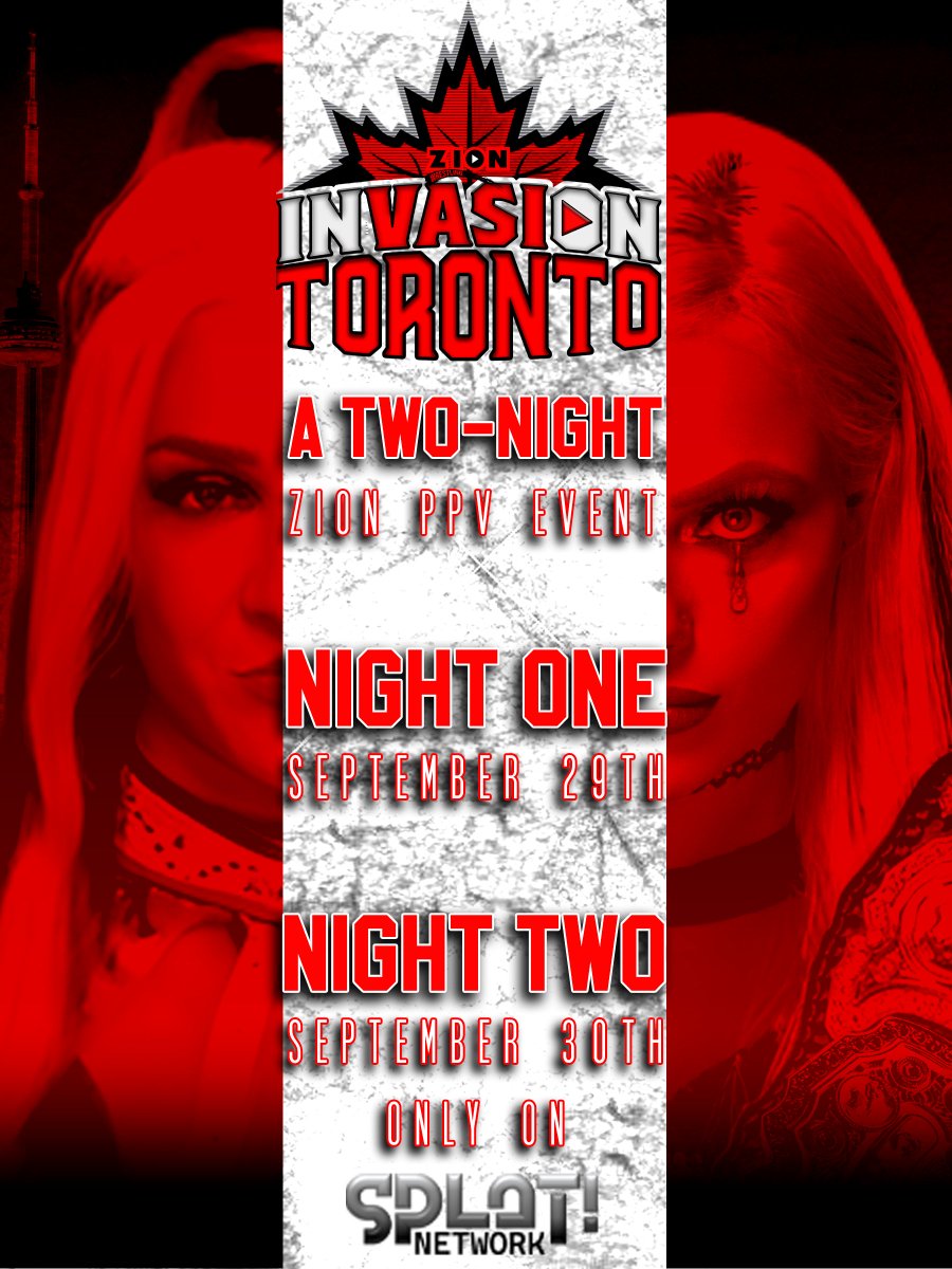 This weekend on @thesplatnetwork, catch two nights of action as we bring you Invasion: Toronto!!

Night One Card: zionwrestling.proboards.com/thread/1191/in…

Night Two Card: zionwrestling.proboards.com/thread/1192/in…
