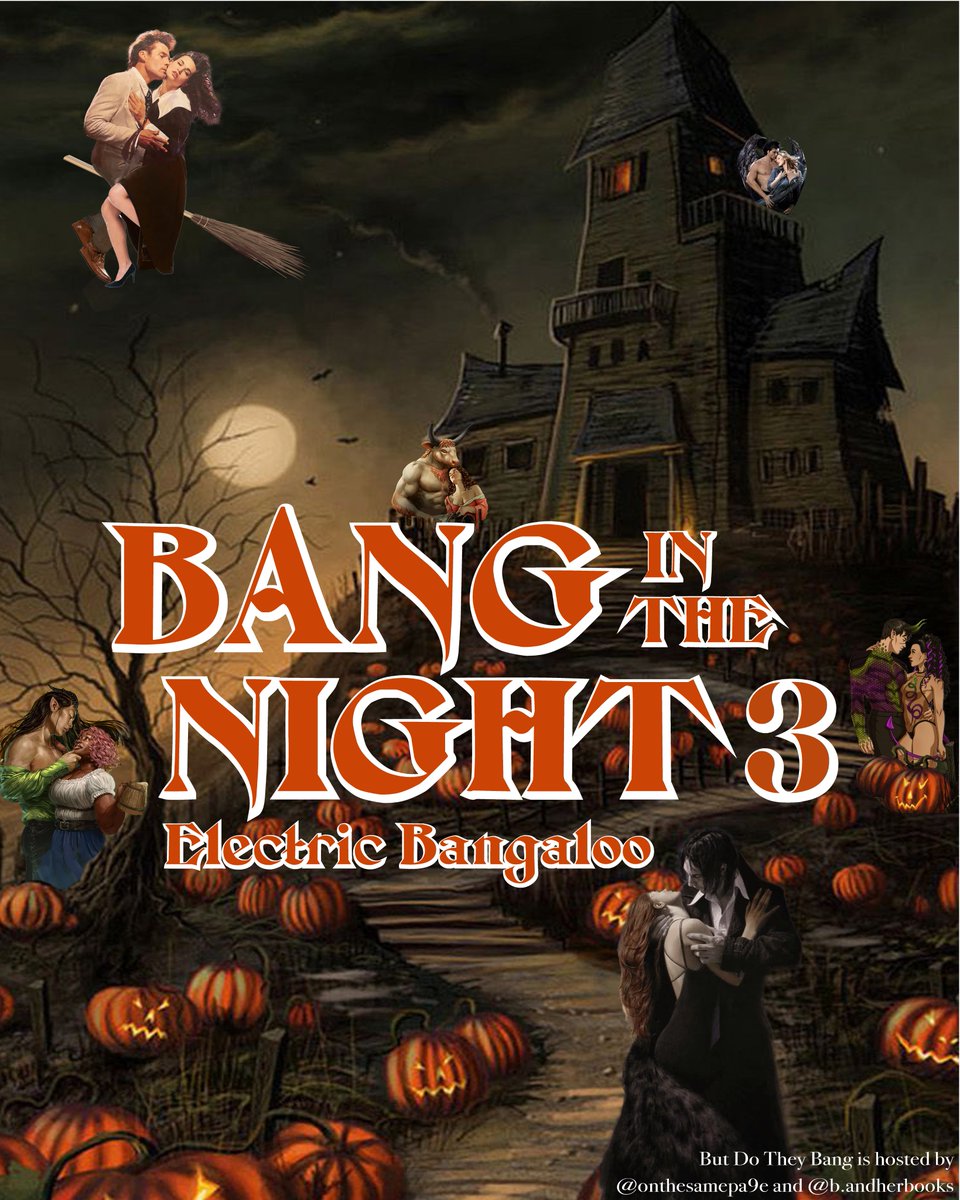 bandherbooks's tweet photo. 🎃announcing Bang in the Night 3: Electric Bangaloo

September 26 - October 31 🦇

join @onthesamepa9e &amp; i along with the BDTB Discord group on a spooky szn of sexy reads

use #BangInTheNight to play along on socials! https://t.co/HTKDDg6suq