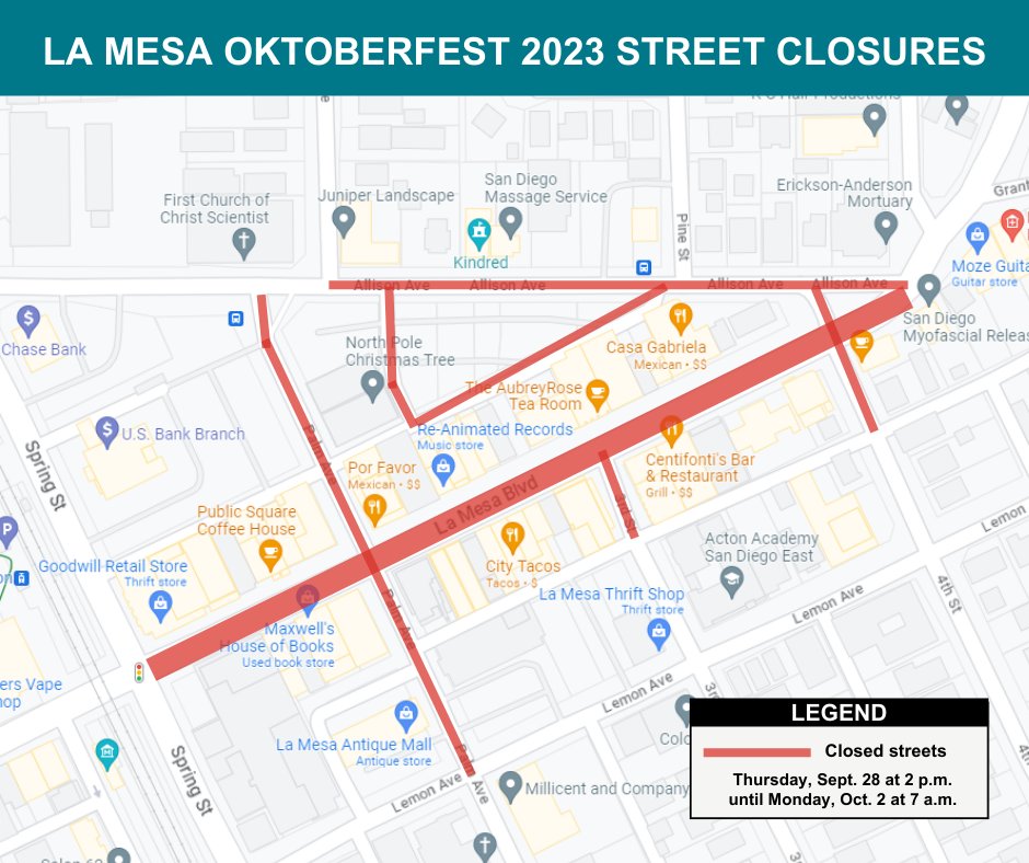🚨 Attention! 🚨

Several streets in the La Mesa Village will be closed starting this Thursday, Sept. 28 at 2 p.m. until 7 a.m. on Monday, Oct. 2 for the La Mesa Oktoberfest. Motorists are encouraged to plan their commute accordingly or use alternate routes.