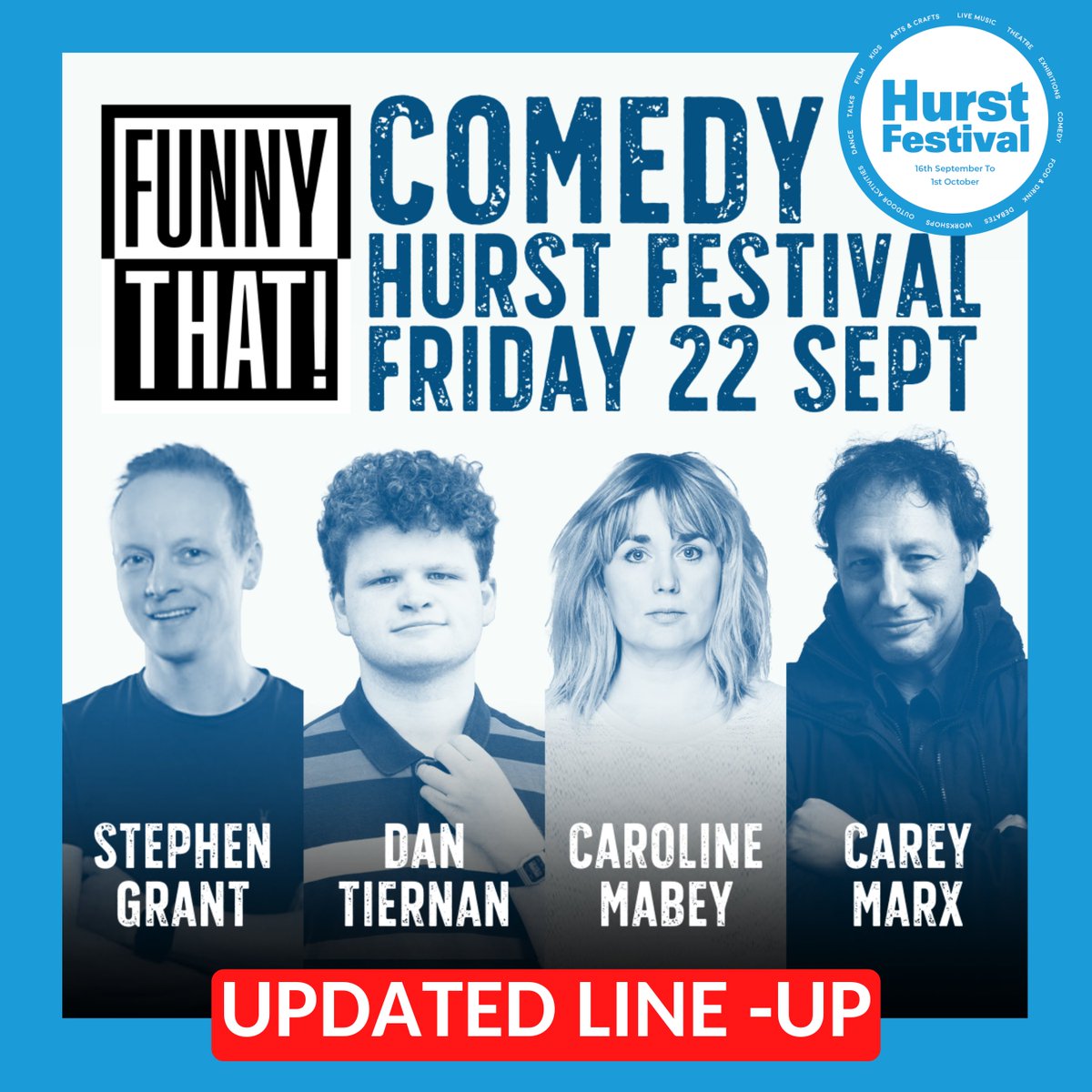 🛑Updated line-up for this Friday's #HurstFestival @FunnyThatComedy night! Getting you in that #fridayfeeling on 22nd September we have; 🌟 @stephencgrant 🌟 @tiernancomedian 🌟 @CarolineMabey 🌟 @CareyMarx