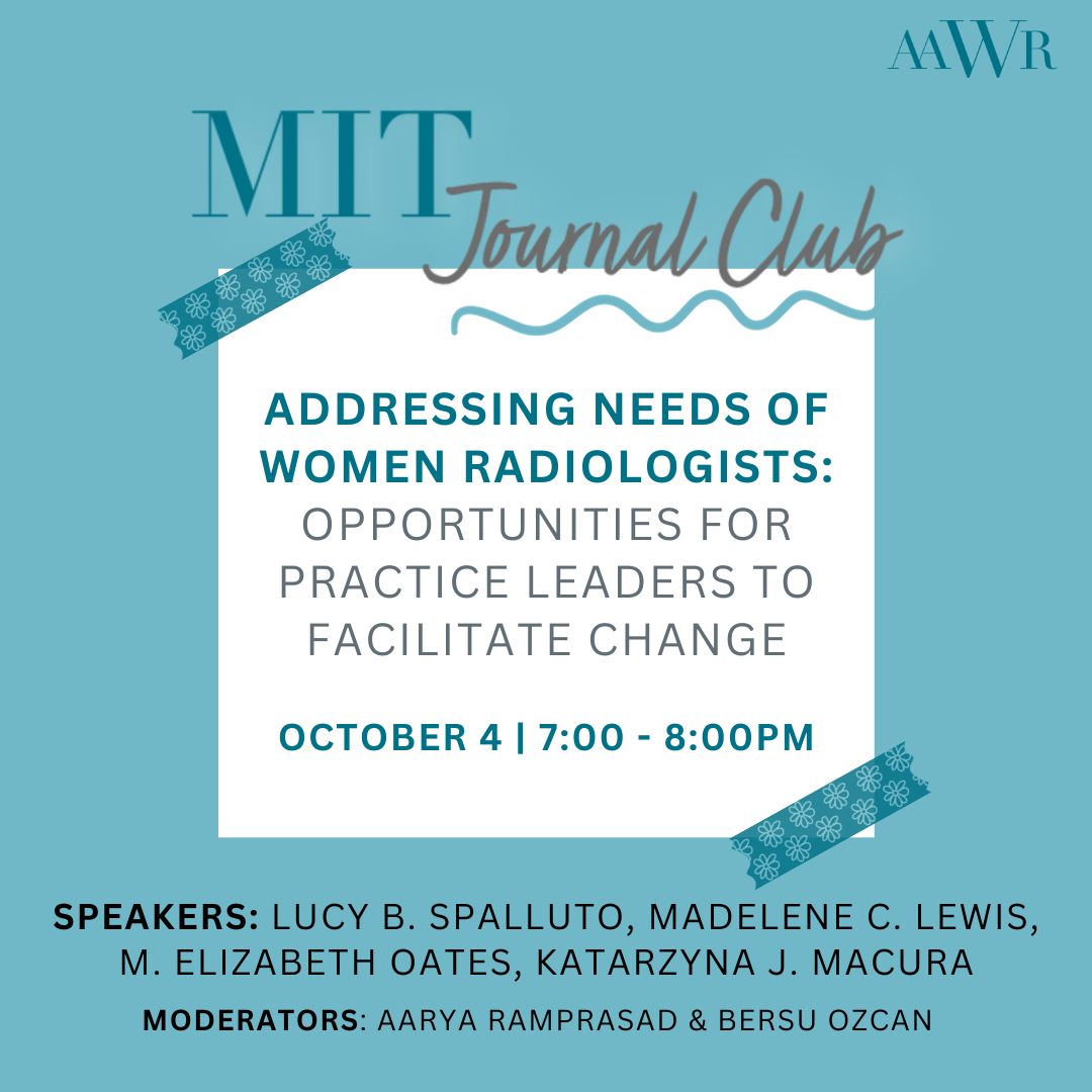 Join us for our AAWR MIT Journal Club Webinar, "Addressing Needs of Women Radiologists: Opportunities for Practice Leaders to Facilitate Change" on October 4.

Register to engage in thought-provoking discussions and gain fresh insights! 
bit.ly/3rmfoxy