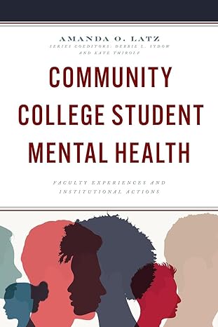 The new book 'Community College Student Mental Health: Faculty Experiences and Institutional Practices' illuminates the unique mental health challenges among #commcollege students, which are more prevalent and pronounced than among students at four-year institutions. (1/4)