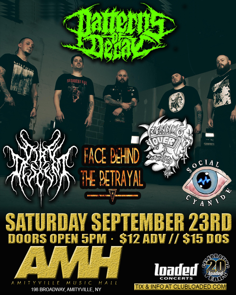 LoadedConcerts's tweet image. THIS SATURDAY at @AmityvilleMH!
@PatternsOfDecay w/ @DireDescentBand, Face Behind The Betrayal, Bending Over Backwards &amp;amp; Social Cyanide! 
Doors open 5PM! $12 ADV // $15 DOS 
Tickets on-sale NOW: shorturl.at/stIKQ