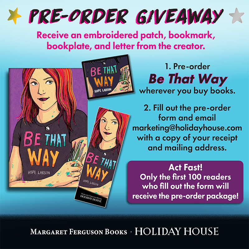 BE THAT WAY hits shelves in two weeks, but there's still time to register for your pre-order package! You'll receive a bookmark, embroidered patch, signed bookplate, and a letter from @hopelarson! Check out the details!⬇️ docs.google.com/forms/d/e/1FAI…
