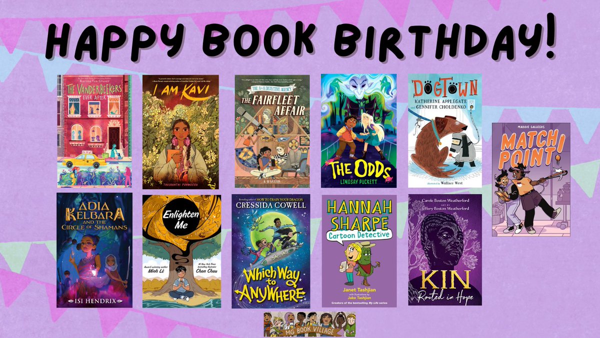 ✨Happy Book Birthday to today's MG new releases!✨ THE VANDERBEEKERS EVER AFTER by @KarinaYanGlaser I AM KAVI by @thushponweera THE FAIRFLEET AFFAIR by K.H. Saxton THE ODDS by @puckett_lindsay DOGTOWN by @kaaauthor, @choldenko, & Wallace West MATCH POINT! by Maddie Gallegos