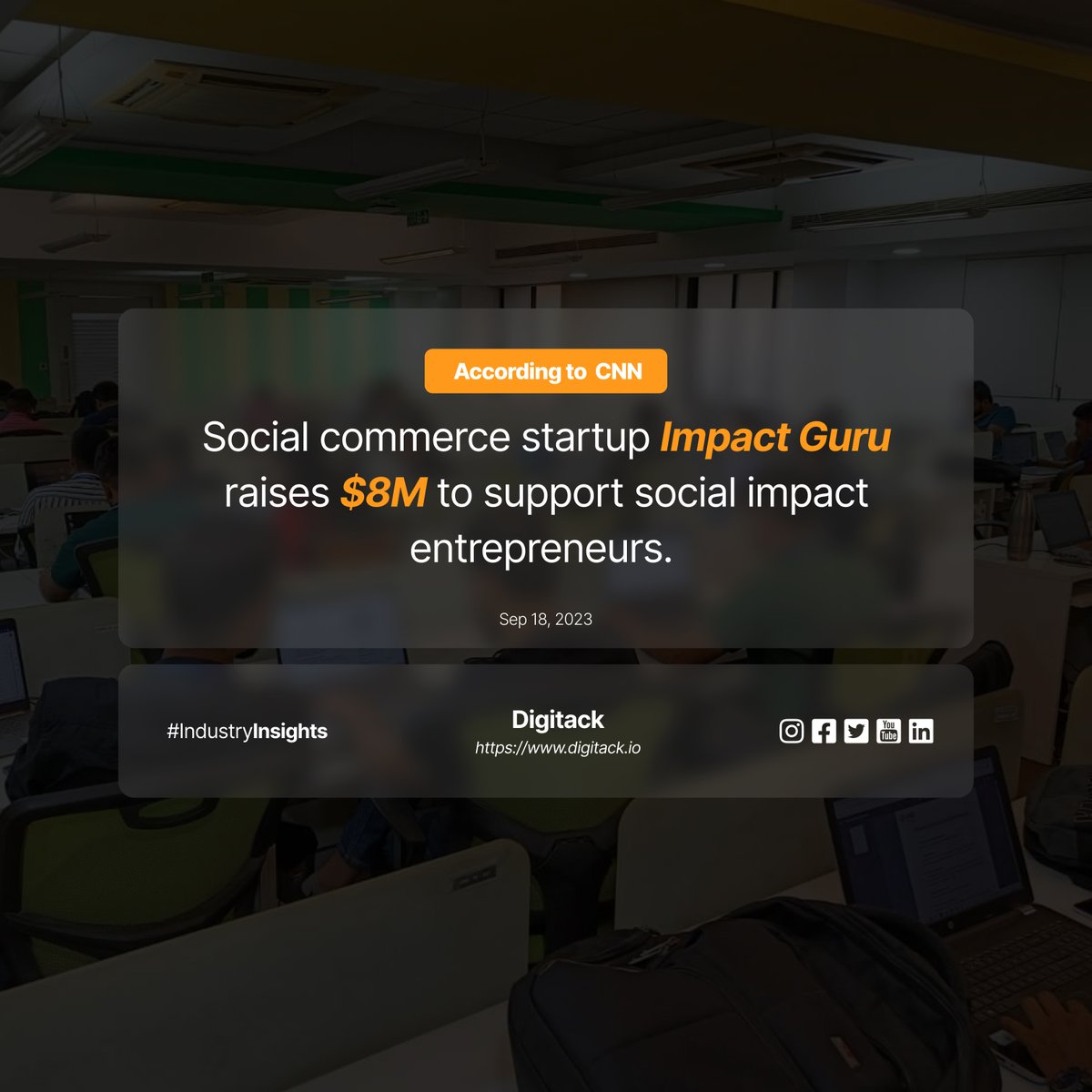 Digitack's tweet image. 🌟 Changing Lives! Social Commerce Startup Impact Guru Raises $8M to Support Social Impact Entrepreneurs! 💼🤝

Impact Guru, the inspiring social commerce startup, secures $8 million in funding to empower social impact entrepreneurs. Their dedication to making a difference is