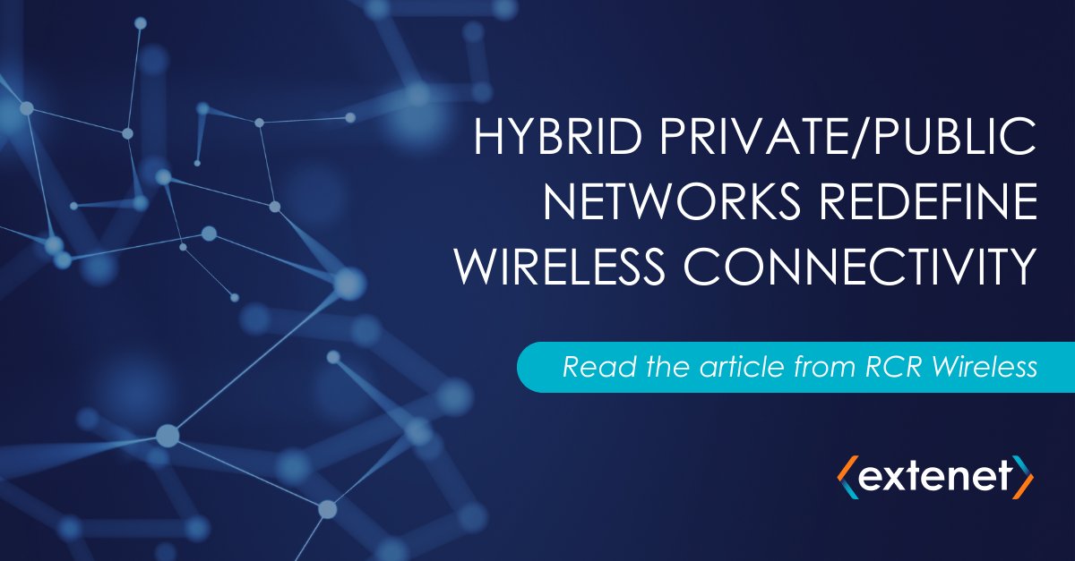 ExtenetSystems's tweet photo. New developments in #PrivateWireless! Hybrid networks unite control & availability to keep your mobile & fixed wireless devices running critical enterprise apps.
Explore how Extenet is leading custom private wireless solutions: https://t.co/pfWF7YCFKO
#TeamExtenet https://t.co/sch5cjKwGz