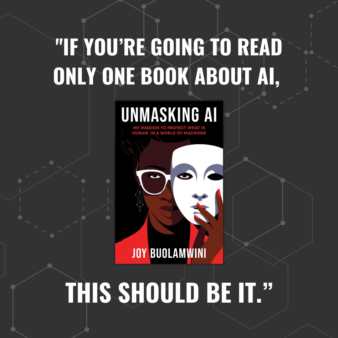 Algorithmic Justice League (@ajlunited) on Twitter photo “Dr. Joy Buolamwini has been an essential figure in bringing irresponsible, profit-hungry tech giants to their knees. If you’re going to read only one book about AI, this should be it.” — Darren Walker, president of the <a href="/FordFoundation/">Ford Foundation</a>.
"Unmasking AI," the debut book by AJL “Dr. Joy Buolamwini has been an essential figure in bringing irresponsible, profit-hungry tech giants to their knees. If you’re going to read only one book about AI, this should be it.” — Darren Walker, president of the <a href="/FordFoundation/">Ford Foundation</a>.
"Unmasking AI," the debut book by AJL