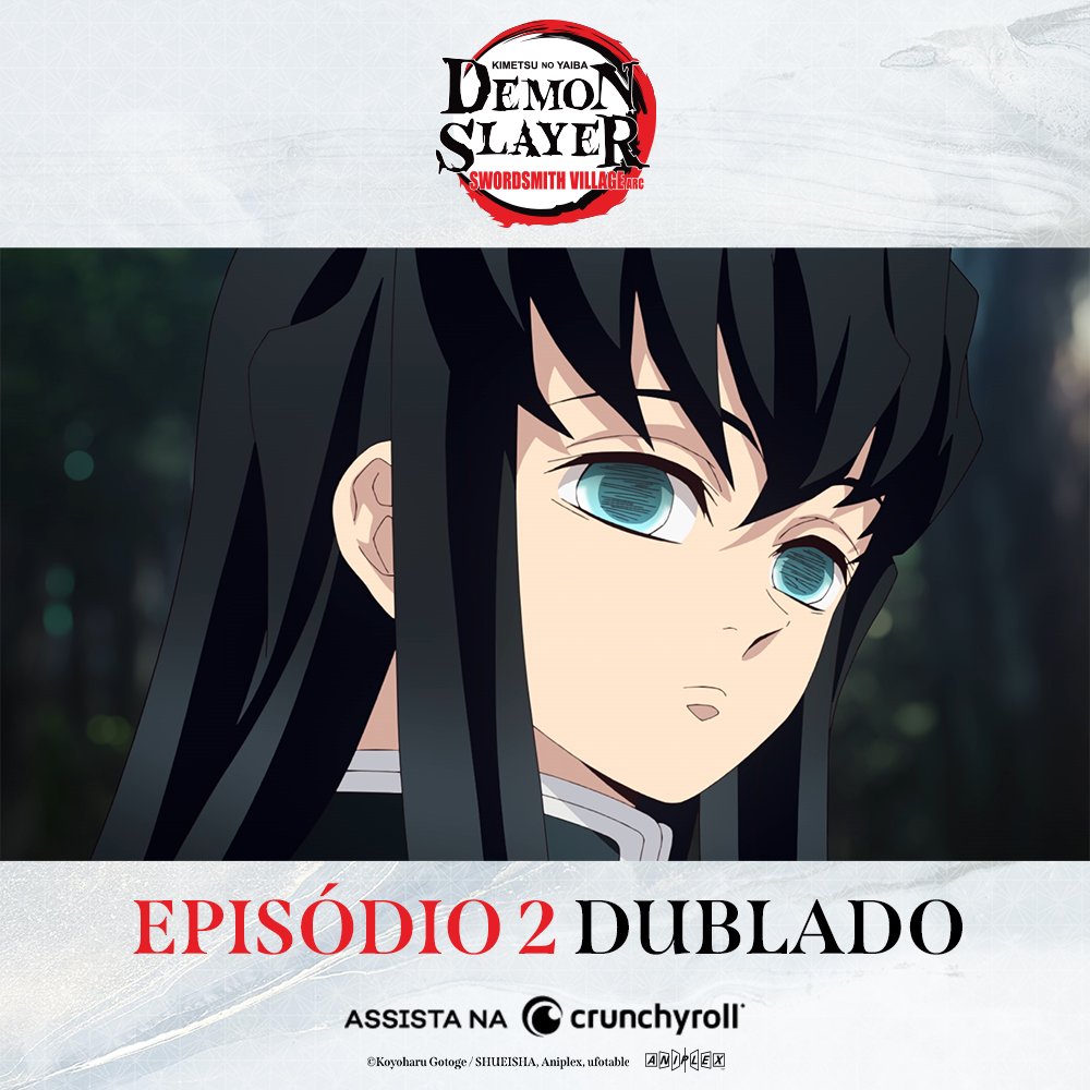 Crunchyroll Brasil ✨ on X: A dublagem brasileira do episódio 8 de Demon  Slayer: Kimetsu no Yaiba Swordsmith Village Arc está disponível aqui na  Crunchyroll! 💨  / X