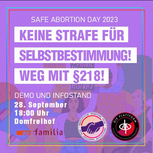 Am 28.09 ist wieder #SafeAbortionDay und da Schwangerschaftsabbrüche weiterhin kriminalisiert werden und wir von einer guten Versorgung leider nicht reden können, rufen wir alle Menschen auf die Straße. Los gehts ab 18:00 Uhr am Domfreihof

Nieder mit dem Patriarchat - #wegmit218