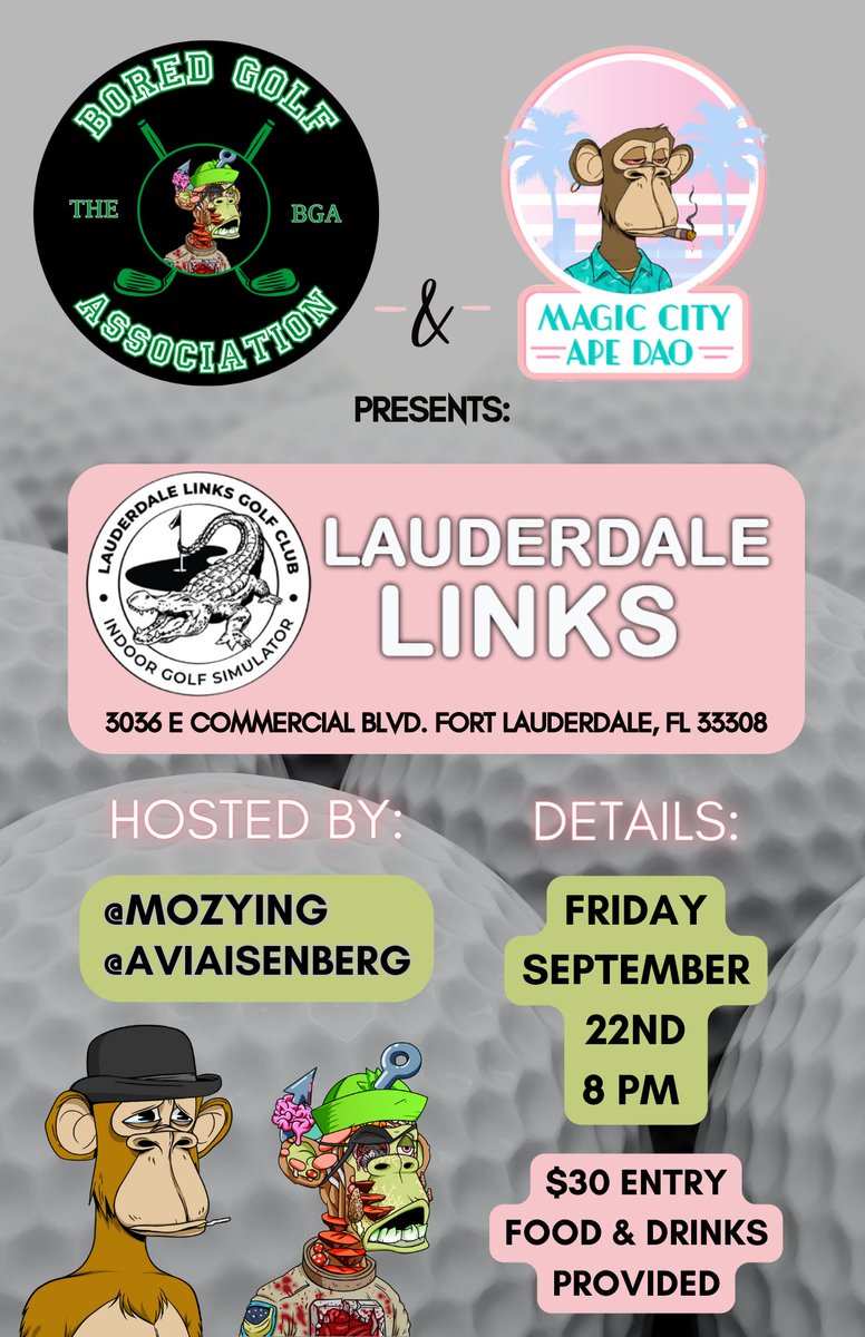 boredgolfing's tweet image. SOUTH FLORIDA, LET’S LINK! ⛳️

In collaboration w/ @MagicCityApes, we are hosting a community golf outing THIS FRIDAY!!!👌🏽🏌🏾🫂

Sept. 22nd, 8PM EST
Lauderdale Links Golf Sim 
(Address on Flyer)

$30 per golfer (food &amp;amp; drinks incl.)

DM @mozying or @AviAisenberg 
if interested. 🫡